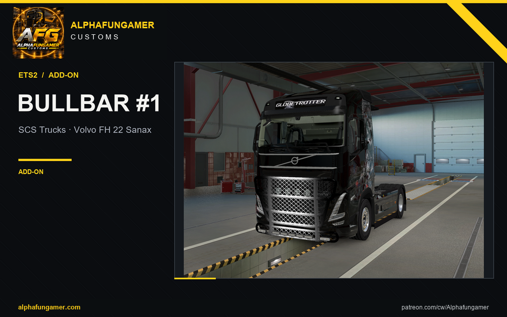 [ETS2] Bullbar #1 for All SCS Trucks & Volvo FH 22 Sanax – Alphafungamer Customs